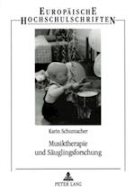 Musiktherapie und Saeuglingsforschung