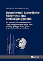 Deutsche und Europaeische Sicherheits- und Verteidigungspolitik