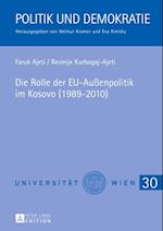 Die Rolle der EU-Außenpolitik im Kosovo (1989-2010)