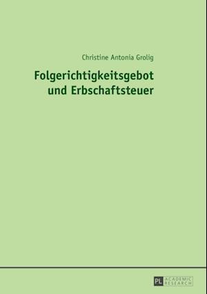 Folgerichtigkeitsgebot und Erbschaftsteuer