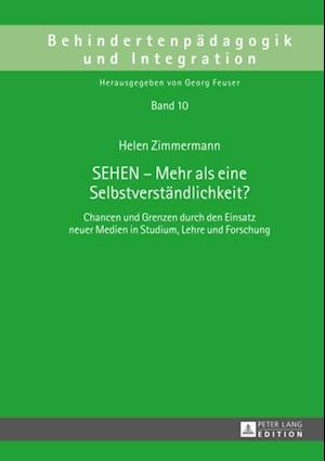 SEHEN – Mehr als eine Selbstverstaendlichkeit?