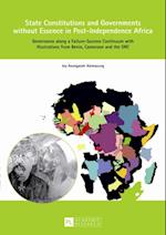 State Constitutions and Governments without Essence in Post-Independence Africa