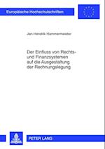 Der Einfluss von Rechts- und Finanzsystemen auf die Ausgestaltung der Rechnungslegung