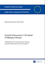 Familial Discourses in  The Book of Margery Kempe
