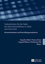 Gedenkstaetten fuer die Opfer des Nationalsozialismus in Polen und Oesterreich