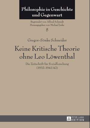Keine Kritische Theorie ohne Leo Loewenthal