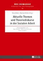 Aktuelle Themen und Theoriediskurse in der Sozialen Arbeit