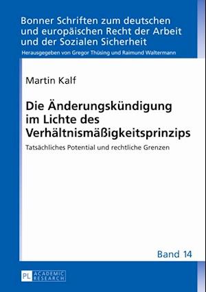 Die Aenderungskuendigung im Lichte des Verhaeltnismaeßigkeitsprinzips