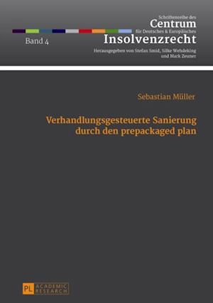 Verhandlungsgesteuerte Sanierung durch den prepackaged plan