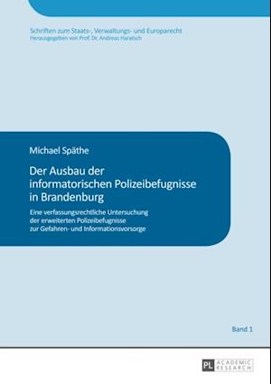 Der Ausbau der informatorischen Polizeibefugnisse in Brandenburg