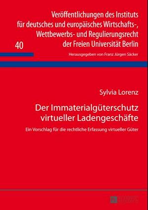 Der Immaterialgueterschutz virtueller Ladengeschaefte