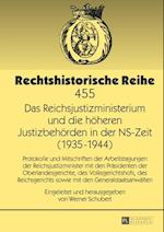 Das Reichsjustizministerium und die hoeheren Justizbehoerden in der NS-Zeit (1935–1944)