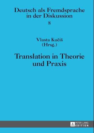 Translation in Theorie und Praxis