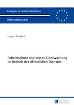 Arbeitsschutz und dessen Ueberwachung im Bereich des oeffentlichen Dienstes