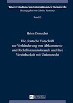 Die deutsche Vorschrift zur Verhinderung von Abkommens- und Richtlinienmissbrauch und ihre Vereinbarkeit mit Unionsrecht