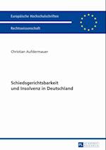 Schiedsgerichtsbarkeit und Insolvenz in Deutschland