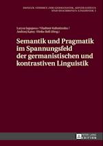 Semantik und Pragmatik im Spannungsfeld der germanistischen und kontrastiven Linguistik