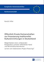 Oeffentlich Private Partnerschaften zur Finanzierung traditioneller Kultureinrichtungen in Deutschland