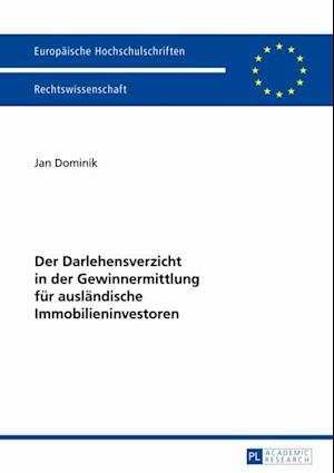 Der Darlehensverzicht in der Gewinnermittlung fuer auslaendische Immobilieninvestoren