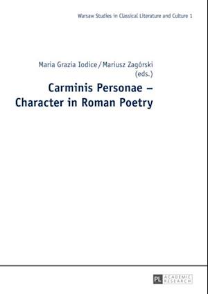 Carminis Personae - Character in Roman Poetry