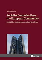 Socialist Countries Face the European Community