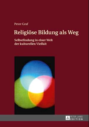 Religioese Bildung als Weg