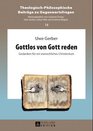 Gottlos von Gott reden