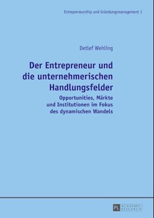 Der Entrepreneur und die unternehmerischen Handlungsfelder