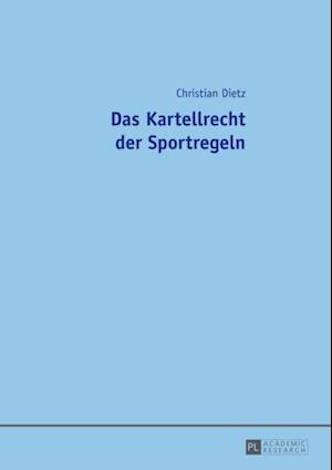 Das Kartellrecht der Sportregeln