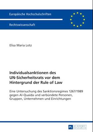 Individualsanktionen des UN-Sicherheitsrats vor dem Hintergrund der Rule of Law