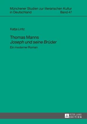 Thomas Manns «Joseph und seine Brueder»