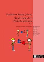 Kinder brauchen [Zwischen]Raeume