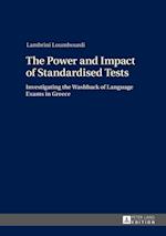 Power and Impact of Standardised Tests