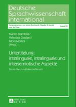 Untertitelung: interlinguale, intralinguale und intersemiotische Aspekte