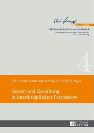 Gestalt und Gestaltung in interdisziplinaerer Perspektive