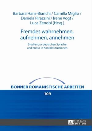 Fremdes wahrnehmen, aufnehmen, annehmen