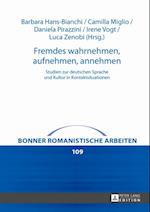 Fremdes wahrnehmen, aufnehmen, annehmen