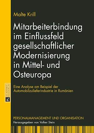 Mitarbeiterbindung im Einflussfeld gesellschaftlicher Modernisierung in Mittel- und Osteuropa