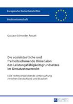 Die sozialstaatliche und freiheitsschonende Dimension des Leistungsfaehigkeitsgrundsatzes im Umsatzsteuerrecht