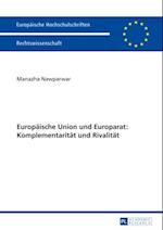 Europaeische Union und Europarat: Komplementaritaet und Rivalitaet