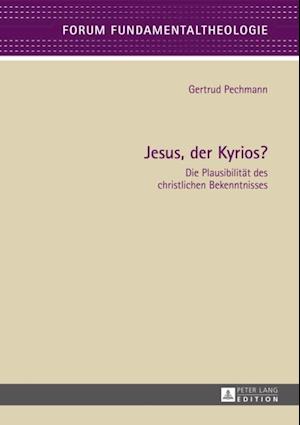 Jesus, der Kyrios?