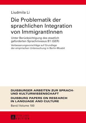 Die Problematik der sprachlichen Integration von ImmigrantInnen