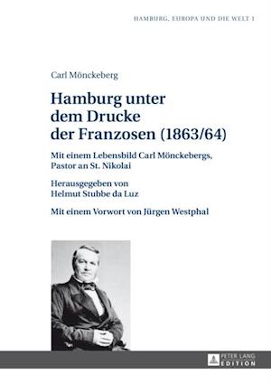 Hamburg unter dem Drucke der Franzosen (1863/64)