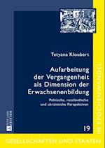 Aufarbeitung der Vergangenheit als Dimension der Erwachsenenbildung