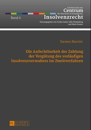 Die Anfechtbarkeit der Zahlung der Verguetung des vorlaeufigen Insolvenzverwalters im Zweitverfahren