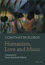 Humanism, Love and Music