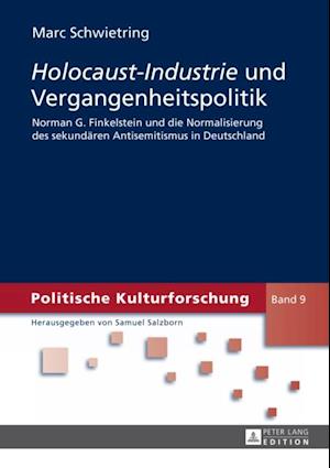 «Holocaust-Industrie» und Vergangenheitspolitik