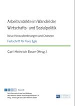 Arbeitsmaerkte im Wandel der Wirtschafts- und Sozialpolitik