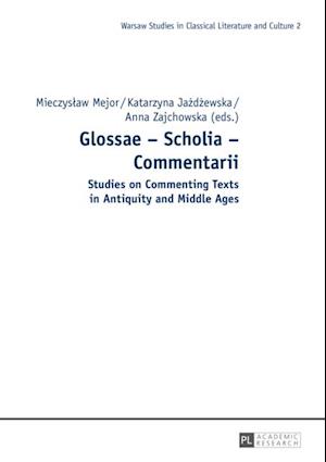 Glossae - Scholia - Commentarii