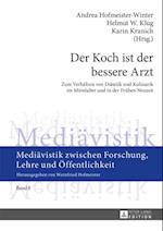 Der Koch ist der bessere Arzt